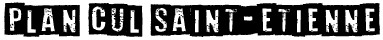 plan cul Saint-Etienne